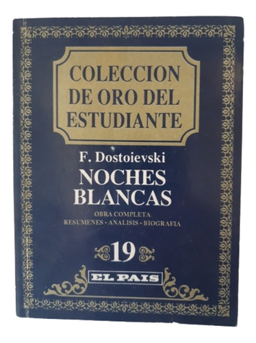 Colección De Oro Del Estudiante 19 / Noches Blancas / F D