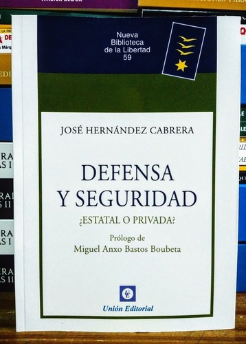 Defensa Y Seguridad ¿estatal O Privada? Hernández Cabrera