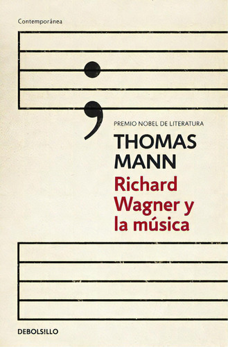 Richard Wagner y la música, de Mann, Thomas. Serie Ah imp Editorial Debolsillo, tapa blanda en español, 2013