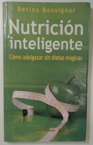 Nutricion Inteligente  - Bensignor, Betina