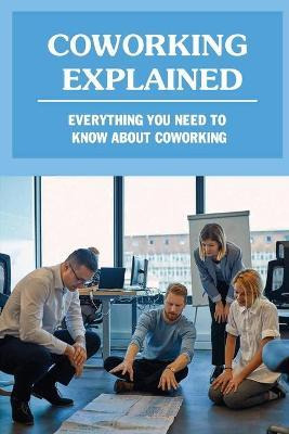 Libro Coworking Explained : Everything You Need To Know A...