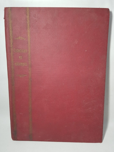 Antiguo Libro Catecismo En Estampas Paris Grabados Mag 58346