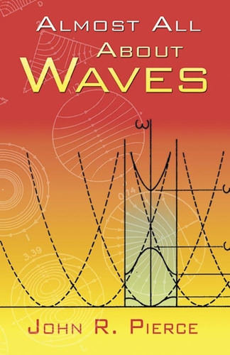 Libro:  Almost All About Waves (dover Books On Physics)