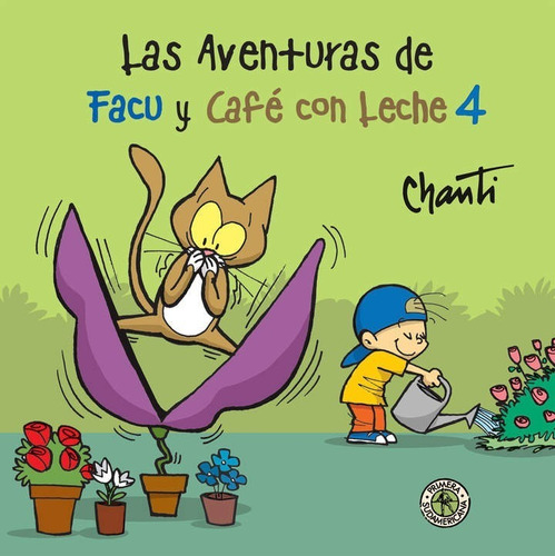 Aventuras De Facu Y Café Con Leche 4, Las, de Chanti. Editorial SUDAMERICANA INFANTIL JUVENIL, edición 1 en español, 2015