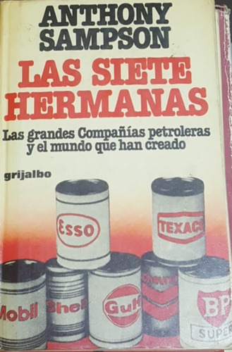 Las Siete Hermanas Grandes Compañias Petroleras 