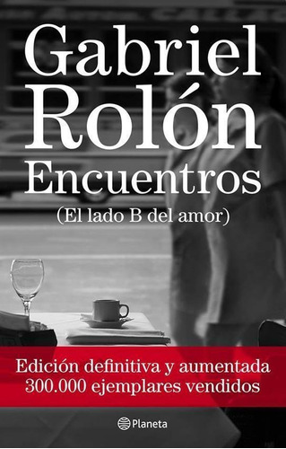 Encuentros (el Lado B Del Amor) - Rolon, Gabriel