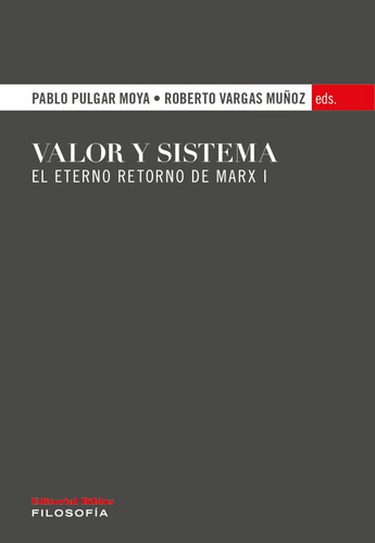 Valor Y Sistema, De Pablo Pulgar Moya , Roberto Vargas Muñoz., Vol. 1. Editorial Biblios, Tapa Blanda En Español, 2022
