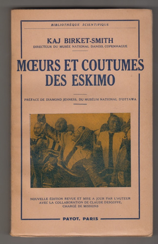 Moeurs Et Coutumes Des Eskimo Birket -smith Idioma Frances 