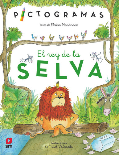 El rey de la selva, de Menéndez, Elvira. Editorial EDICIONES SM, tapa dura en español