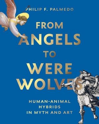 Libro From Angels To Werewolves: Human-animal Hybrids In ...