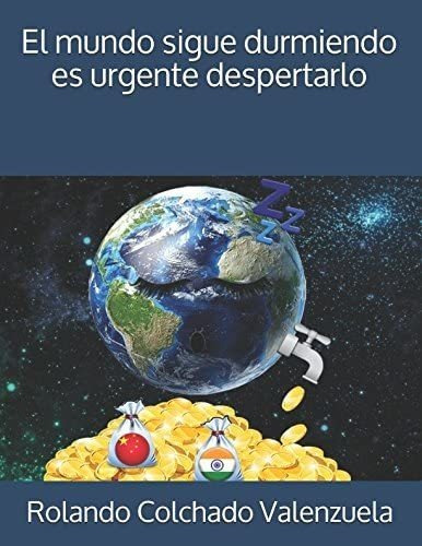 Libro: El Mundo Sigue Durmiendo Es Urgente Despertarlo (span