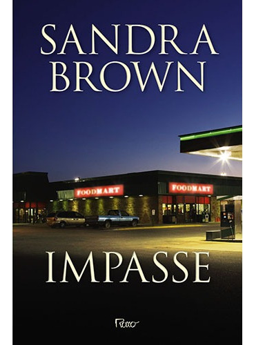 Impasse, de Brown, Sandra. Editora Rocco Ltda, capa mole em português, 2013