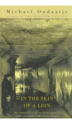 In The Skin Of A Lion, De Michael Ondaatje. Editorial Pan Macmillan, Tapa Blanda En Inglés