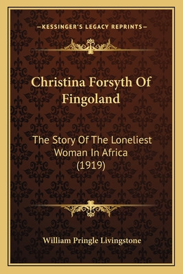 Libro Christina Forsyth Of Fingoland: The Story Of The Lo...