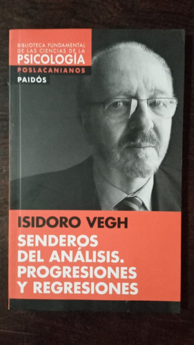 Senderos Del Análisis. Progresiones Y Regresiones - I. Vegh