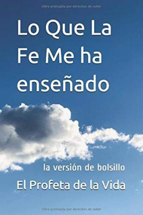 Libro Lo Que La Fe Me Ha Ensenado : La Version De Bolsill...