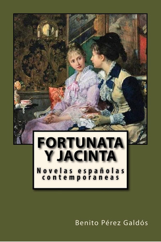 Libro: Fortunata Y Jacinta (edición En Español)