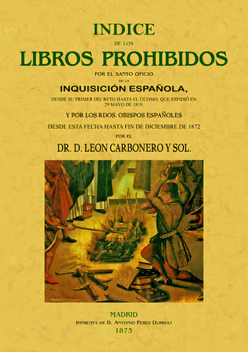 Ãândice De Los Libros Prohibidos Por La Inquisiciãâ³n, De Carbonero Y Sol, León. Editorial Editorial Maxtor, Tapa Blanda En Español