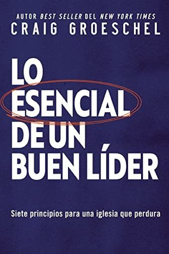 Libro : Lo Esencial De Un Buen Lider Siete Principios Para.