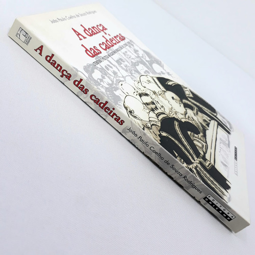 Livro A Dança Das Cadeiras - João Paulo Coelho De Souza Rodrigues (Usado)