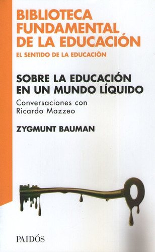 Sobre La Educacion En Un Mundo Liquido - Biblioteca Fundamen