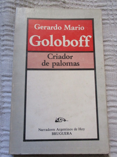 Gerardo Mario Goloboff - Criador De Palomas