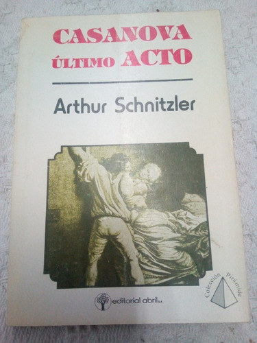 Arthur Schnitzler, Casanova. Último Acto