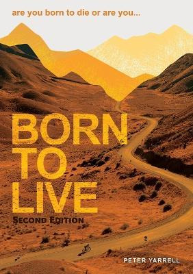 Libro Born To Live - Peter Yarrell
