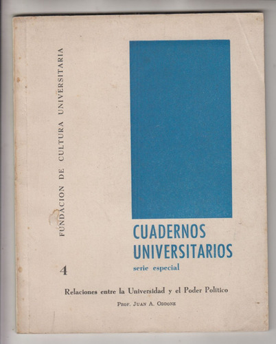1968 Relaciones Universidad Poder Politico Juan Oddone Fcu