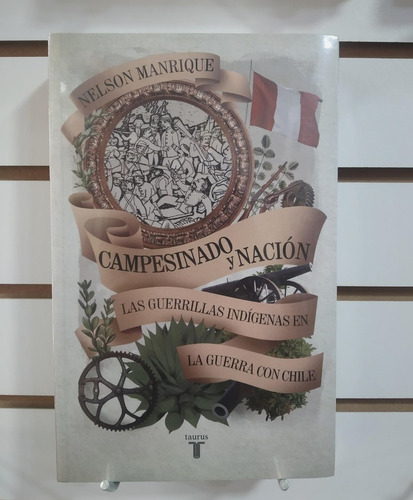 Campesinado Y Nación. Las Guerrillas Indigenas En La Guerra 