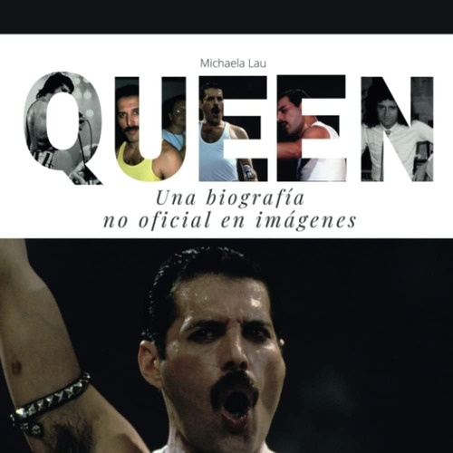 Libro: Queen: Una Biografía No Oficial En Imágenes (spanish