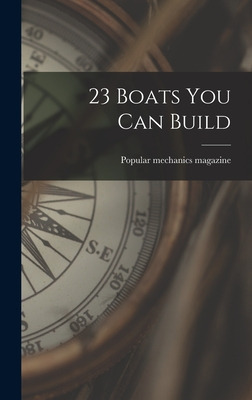 Libro 23 Boats You Can Build - Popular Mechanics Magazine