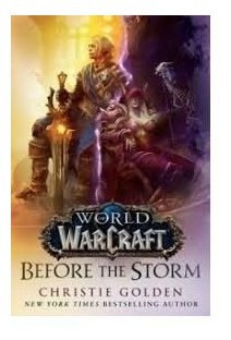 World Of Warcraft Antes De La Tormenta - Golden,christie