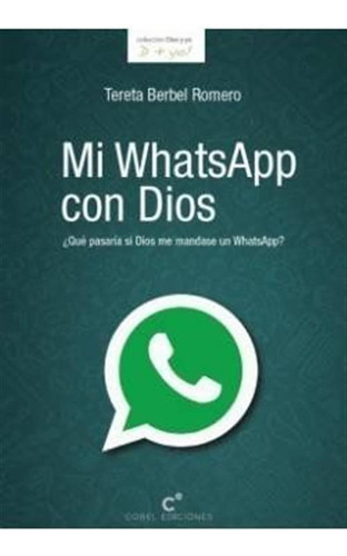 Mi Whatsapp Con Dios - Berbel Romero,tereta