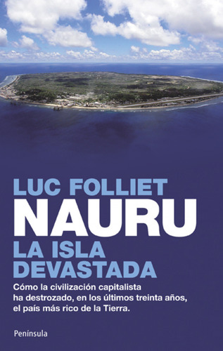 Nauru, La Isla Devastada - Luc Folliet