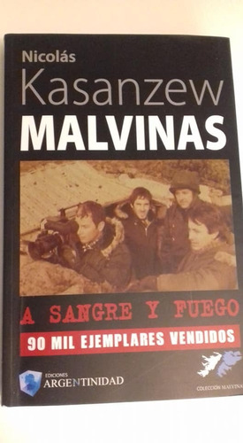 Malvinas A Sangre Y Fuego Nicolas Kasanzew