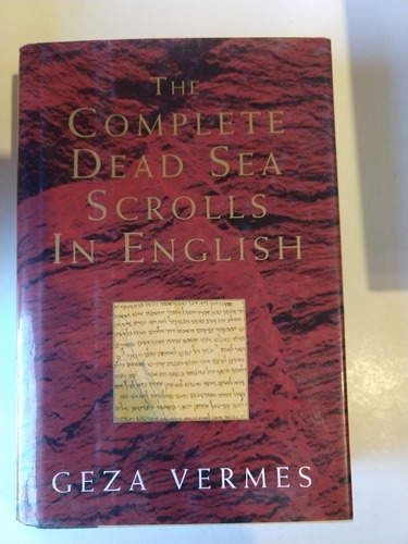 The Complete Dead Sea Scrolls In English Geza Vermes