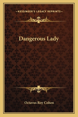 Libro Dangerous Lady - Cohen, Octavus Roy