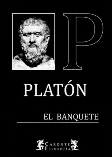 El Banquete - Platón Caronte Filosofía Terramar