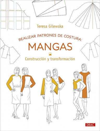 Libro Realizar Patrones De Costura: Mangas - Gilewska, Teres