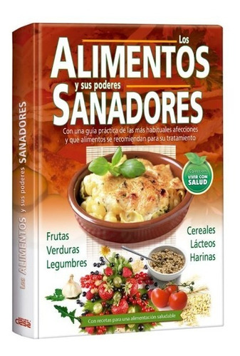 Los Alimentos Y Sus Poderes Sanadores