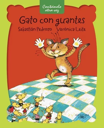 Gato Con Guantes - Sebastian/ Leite  Veronica Pedrozo