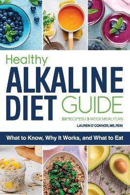 Libro The Healthy Alkaline Diet Guide : What To Know, Why...