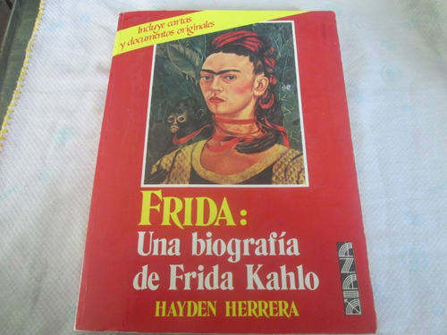Frida: Una Biografía De Frida Kahlo Año 1992