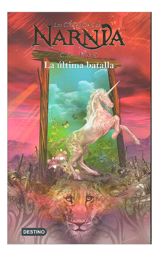 Libro Crónicas De Narnia 7. La Última Batalla