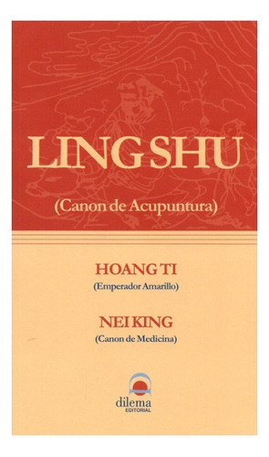 Ling Shu - Canon De Acupuntura
