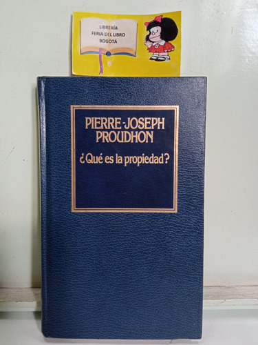 Que Es La Propiedad - Pierre Joseph Proudhon - Filosofía