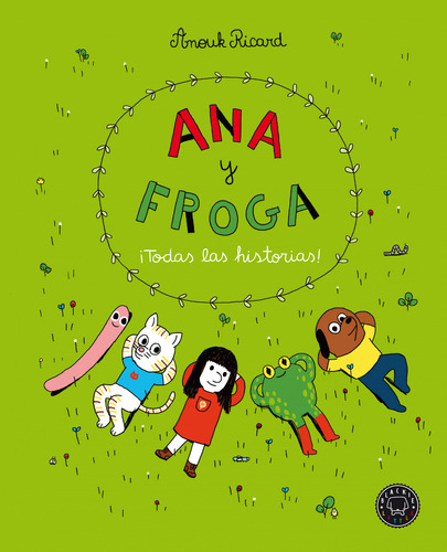 Ana Y Froga Todas Las Historias  - Ricard Anouk