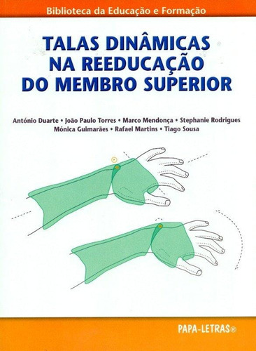 Talas Dimicas  Reeducaçao Do Membro Superior, De Duarte, Antonio. Editora Papa Letras, Capa Mole, Edição 1ª Edição - 2016 Em Português