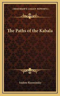 Libro The Paths Of The Kabala - Isidore Kozminsky